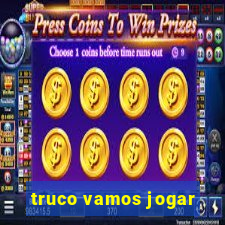 truco vamos jogar